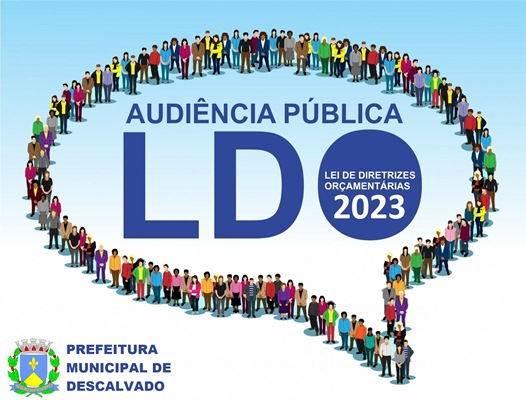 Foto: Audiência pública para discutir Projeto de Lei de Diretrizes Orçamentária 2023 será realizada em Descalvado