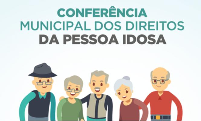 Conselho Municipal do Idoso convida a sociedade para a Conferência dos Direitos da Pessoa Idosa, no dia 5