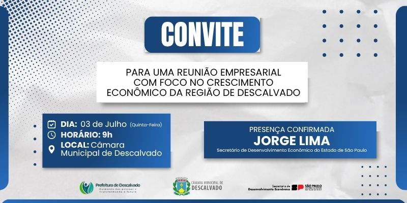 Foto: CONVITE ESPECIAL | DESCALVADO RECEBE SECRETÁRIO ESTADUAL PARA FORTALECER O DESENVOLVIMENTO ECONÔMICO REGIONAL