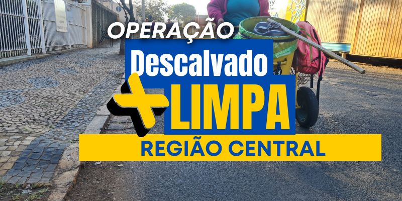 Foto: Descalvado + Limpa” transforma a região central da cidade