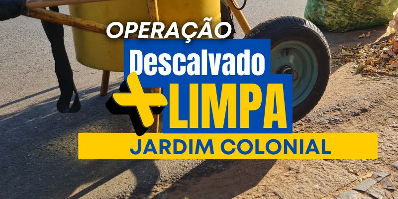 Foto: Descalvado + Limpa chega ao Jardim Colonial e transforma a paisagem do bairro
