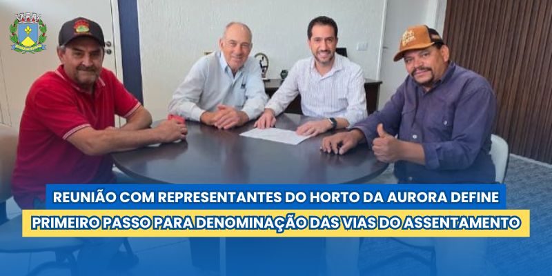 Foto: Reunião com representantes do Horto da Aurora define primeiro passo para denominação das vias do assentamento