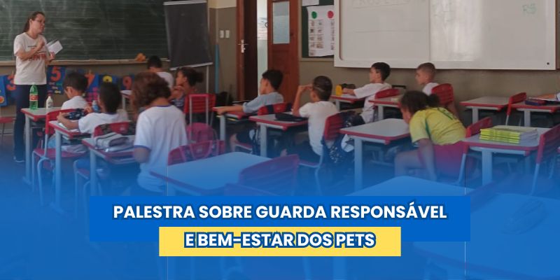 Foto: Palestra sobre guarda responsável e cuidados com os animais nas escolas