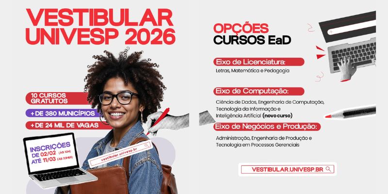 Foto: INSCRIÇÕES ABERTAS – VESTIBULAR UNIVESP 2026!
