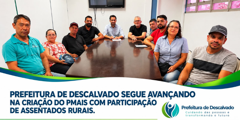 Foto: Prefeitura de Descalvado avança na criação do PMAIS com participação de assentados rurais
